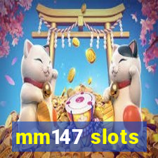 mm147 slots